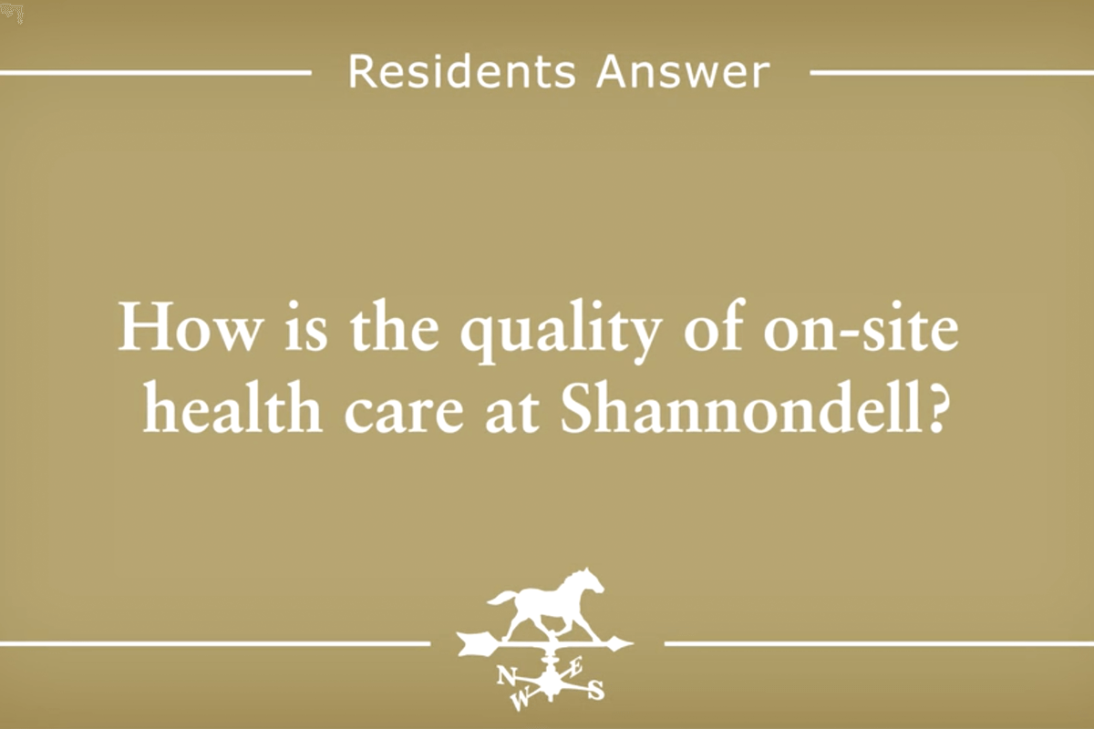 How is the quality of on-site health care at Shannondell?