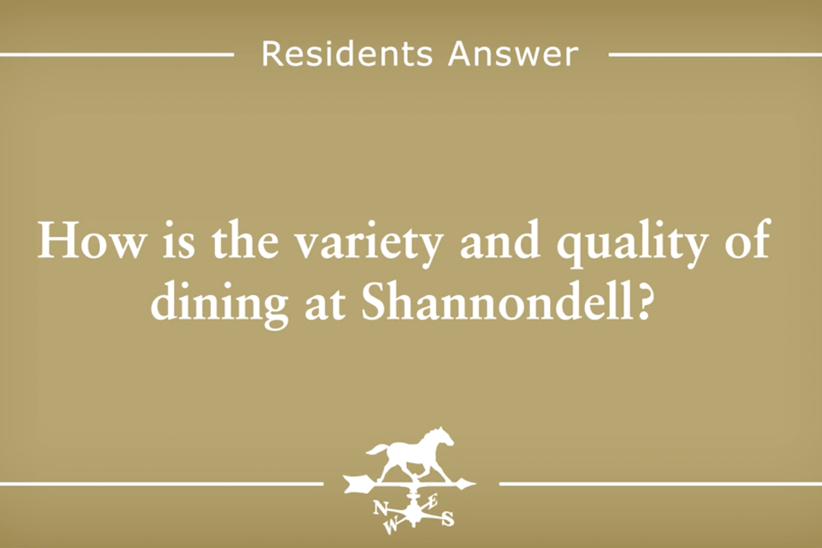 How is the variety and quality of dining at Shannondell?